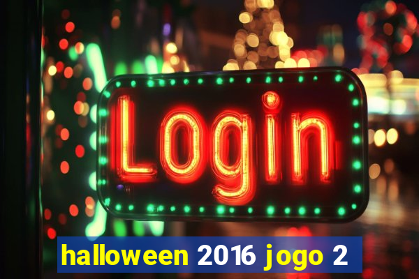 halloween 2016 jogo 2